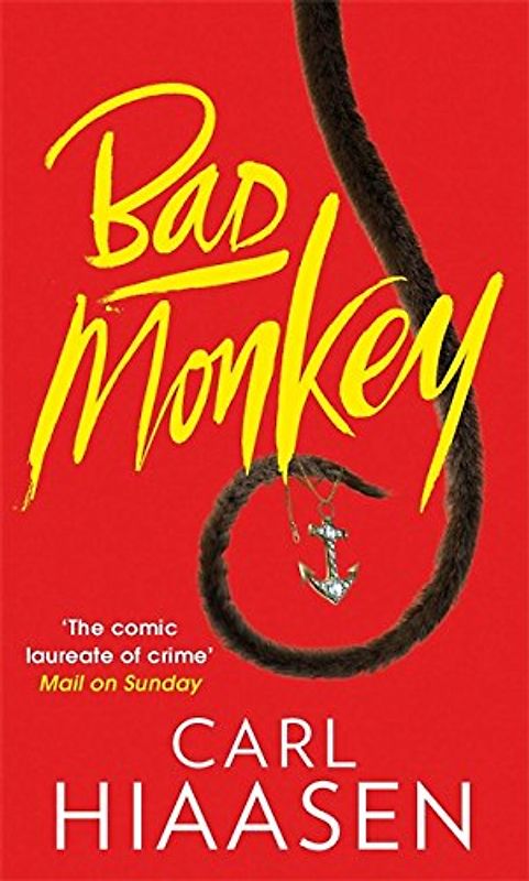 Bad Monkey - Hiaasen, Carl