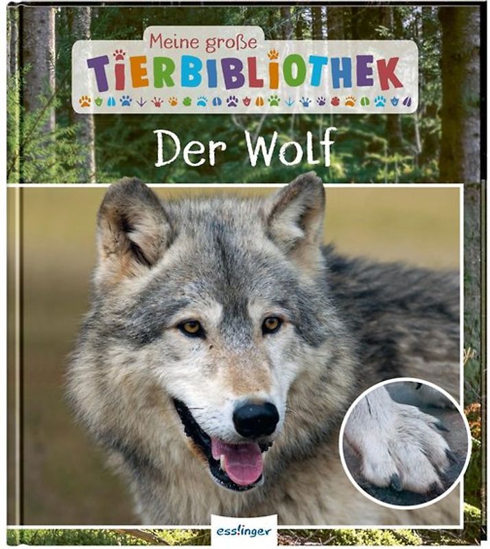 Meine große Tierbibliothek: Der Wolf