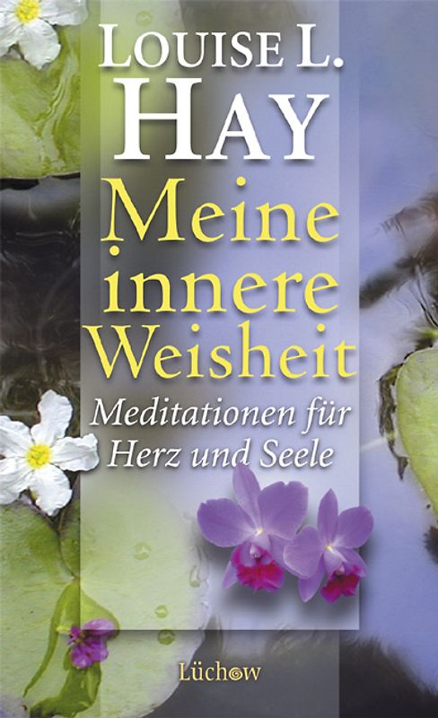 Meine innere Weisheit. (Arbeitstitel). Meditationen für Herz und Seele