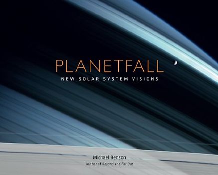 Planetfall: New Solar System Visions - Benson, Michael