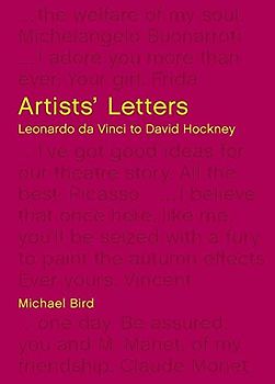 Artists' Letters: Leonardo da Vinci to David Hockney