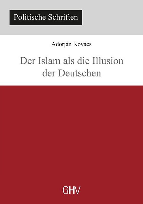Der Islam als die Illusion der Deutschen