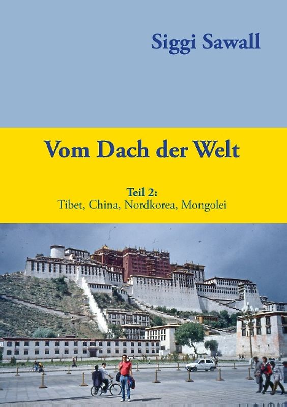 Vom Dach der Welt 2