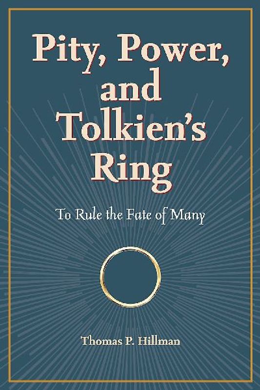 Pity, Power, and Tolkien's Ring