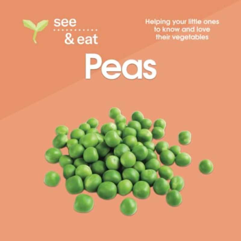 SEE & EAT Peas: Helping your little ones to know and love their vegetables (SEE & EAT Vegetables)
