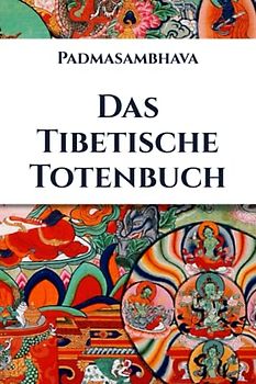 Das Tibetische Totenbuch