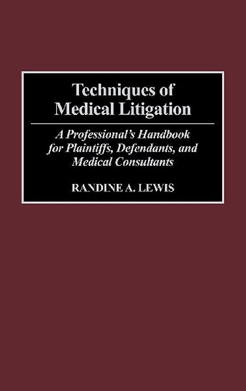 Techniques of Medical Litigation