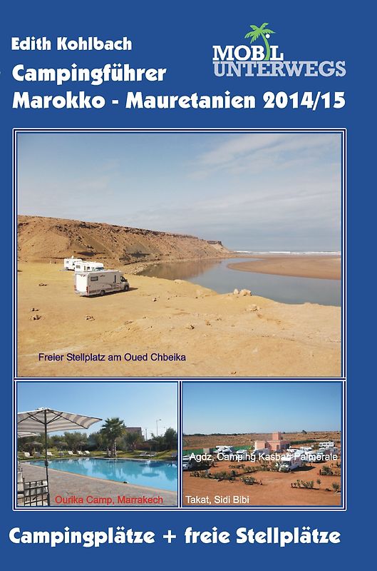 Campingführer Marokko - Mauretanien 2014/15