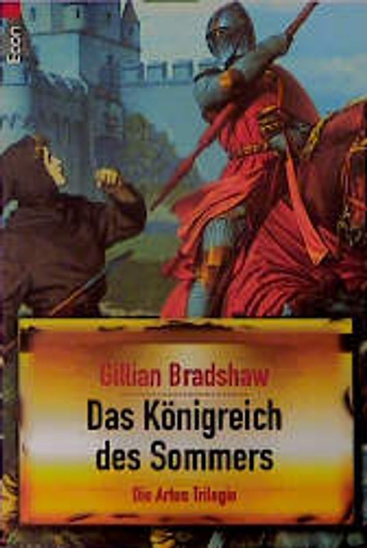 Die Artus-Trilogie / Das Königreich des Sommers. Roman