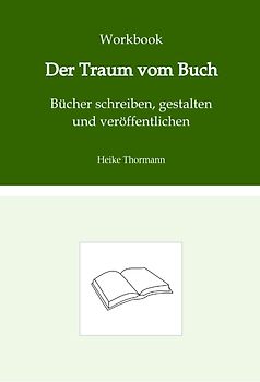 Workbook: Der Traum vom Buch