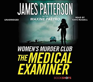The Medical Examiner: A Women's Murder Club Story (BookShots)