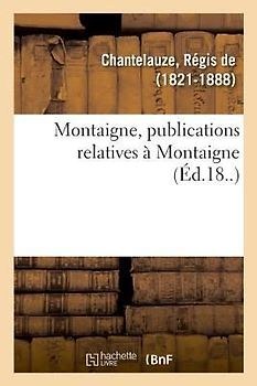 Montaigne, Publications Relatives À Montaigne