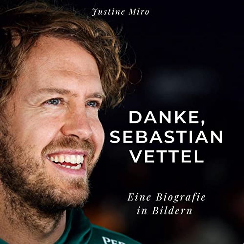 Danke, Sebastian Vettel: Danke, Sebastian Vettel