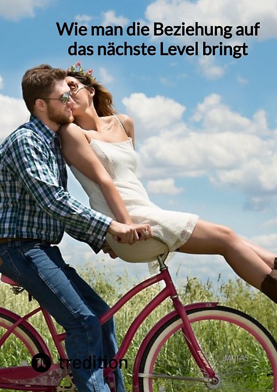 Wie man die Beziehung auf das nächste Level bringt