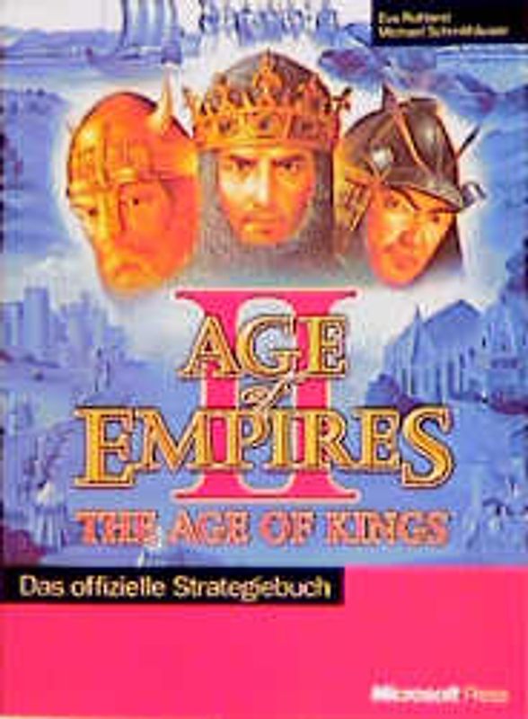 Age of Empires II - The Age of Kings. Das offizielle Strategiebuch