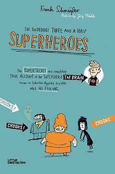 The Incredible Three and a Half Superheroes