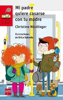 Mi padre quiere casarse con tu madre