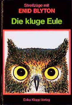 Streifzüge mit Enid Blyton / Die kluge Eule