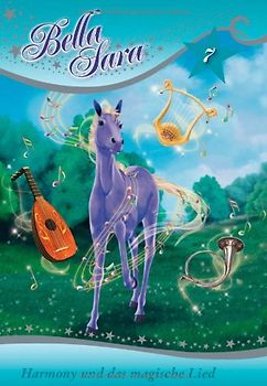Bella Sara - Harmony und das magische Lied
