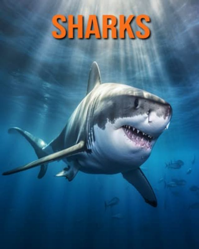 Sharks: Fun Facts Book for Kids with Amazing Photos