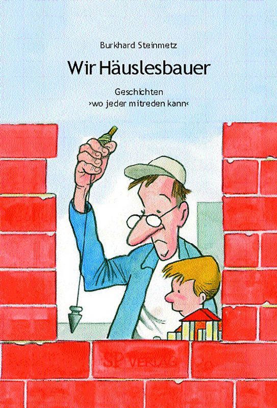 Wir Häuslesbauer