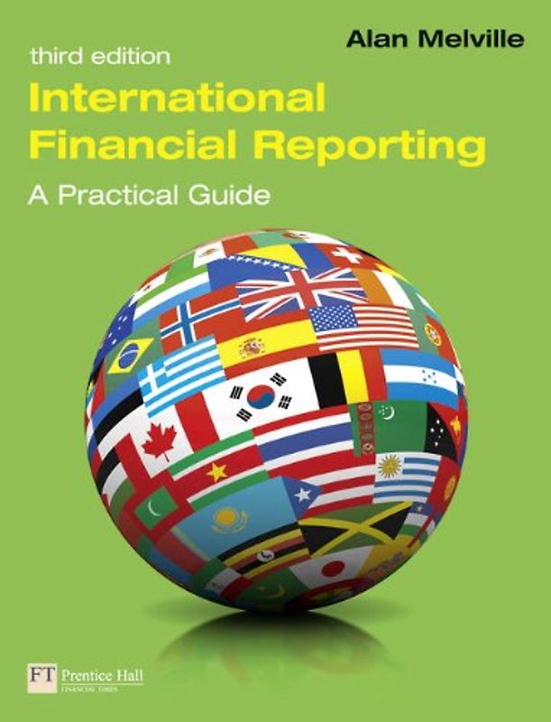 International Financial Reporting: A Practical Guide