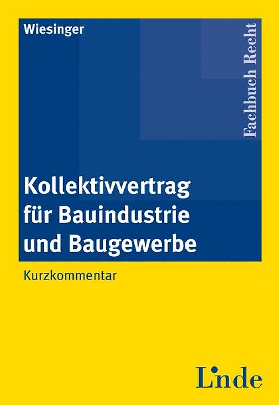Kollektivvertrag für Bauindustrie und Baugewerbe