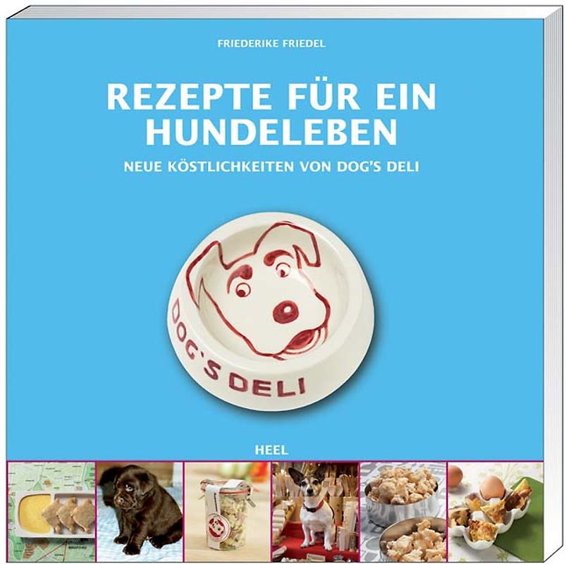 Rezepte für ein Hundeleben