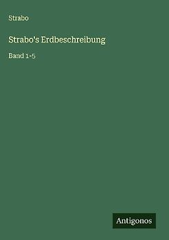 Strabo's Erdbeschreibung