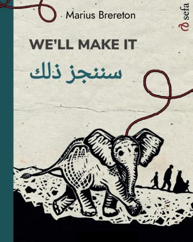 We'll Make It – سننجز ذلك: Bilingual Edition (English / Arabic)