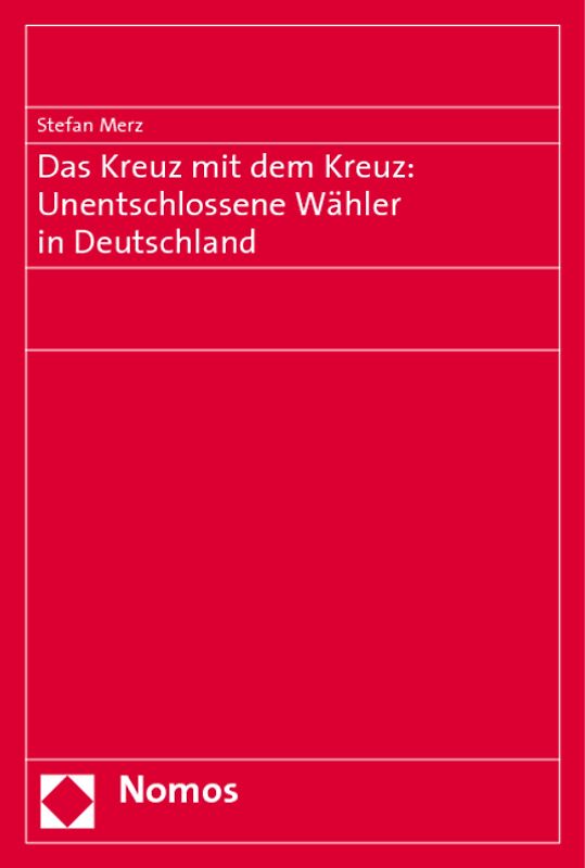 Das Kreuz mit dem Kreuz: Unentschlossene Wähler in Deutschland