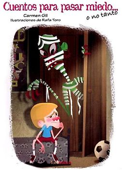 Cuentos para pasar miedo-- o no tanto