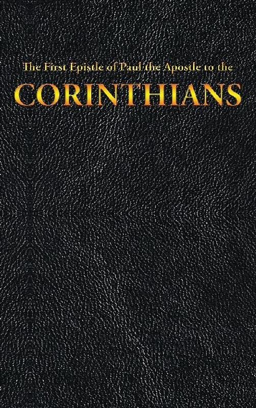 The First Epistle of Paul the Apostle to the CORINTHIANS