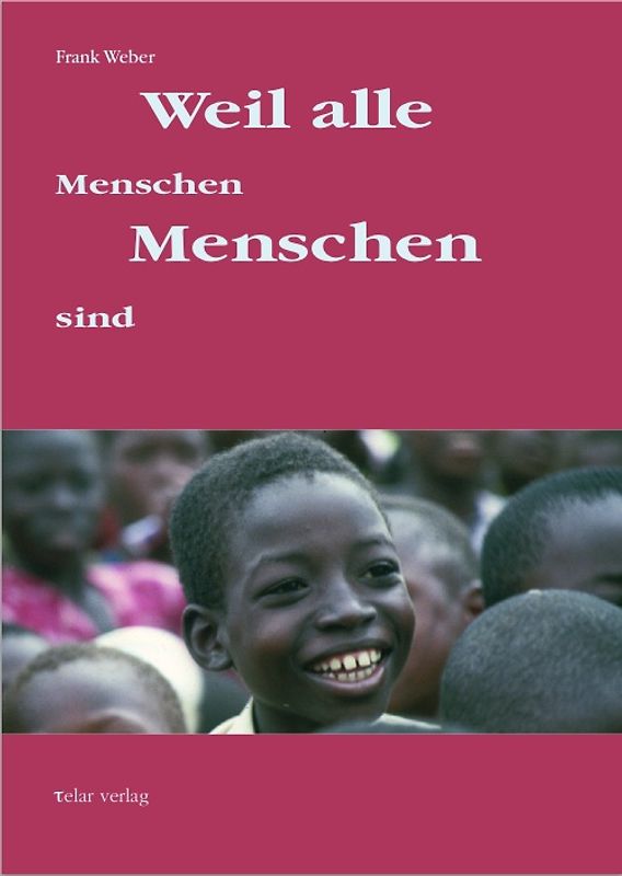 Weil alle Menschen Menschen sind