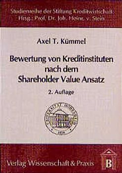 Die Bewertung von Kreditinstituten nach dem Shareholder Value Ansatz