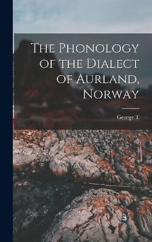 The Phonology of the Dialect of Aurland, Norway