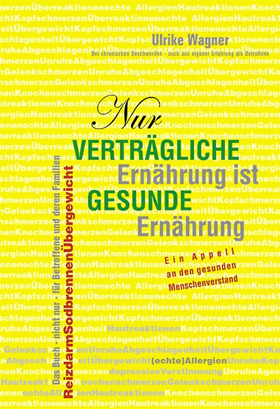 Nur verträgliche Ernährung ist gesunde Ernährung