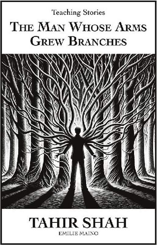 The Man Whose Arms Grew Branches