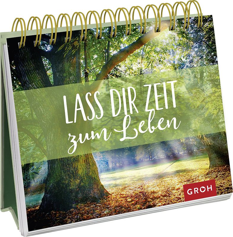 Lass dir Zeit zum Leben
