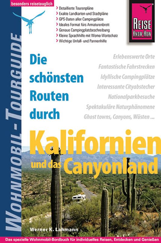 Reise Know-How Wohnmobil-Tourguide Kalifornien und das Canyonland. Die schönsten Routen
