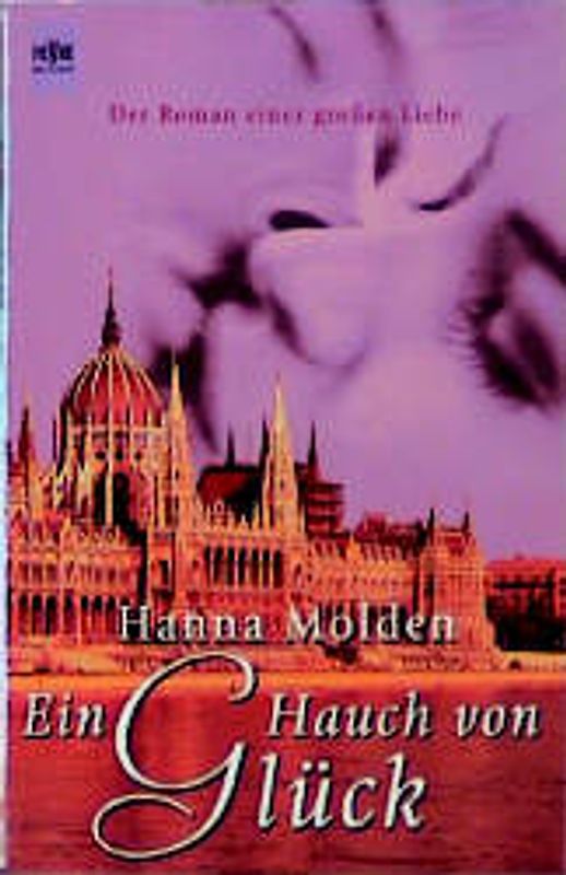 Ein Hauch von Glück. Der Roman einer grossen Liebe