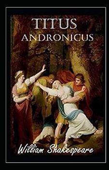 Titus Andronicus Illustrated
