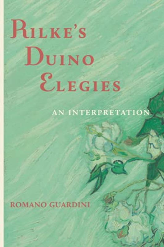 Rilke's Duino Elegies: An Interpretation