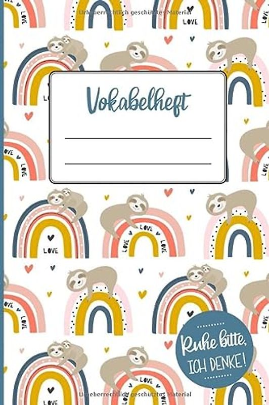 Vokabelheft Faultier | Vokabeln lernen: Schulheft und Vokabelheft für Kinder, 120 Seiten Din A5, 2 Spalten und Teilungslinie, Mädchen lernen ... Motiv: Faultier, Ruhe bitte ICH DENKE