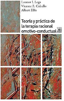 Teoría y práctica de la terapia racional emotivo-conductual