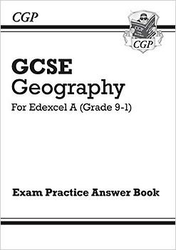 GCSE Geography Edexcel A - Answers (for Exam Practice Workbook) (CGP Edexcel A GCSE Geography)