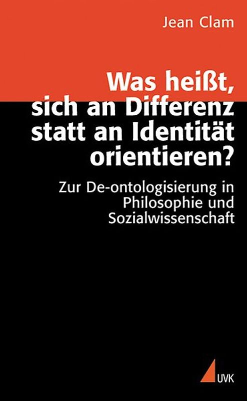 Was heißt, sich an Differenz statt an Identität orientieren?
