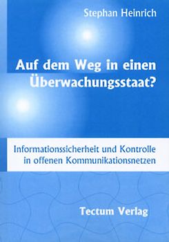Auf dem Weg in einen Überwachungsstaat?