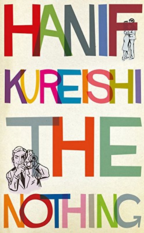 The Nothing: Hanif Kureishi