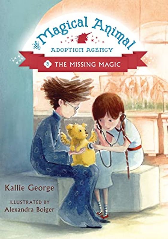 The Missing Magic: Book 3: The Missing Magic (The Magical Animal Adoption Agency, 3, Band 3)